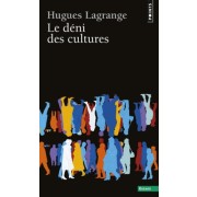 Le déni des cultures  