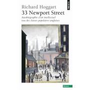  33 Newport Street - Autobiographie d'un intellectuel issu des classes populaires anglaises  