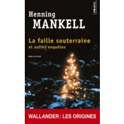  La faille souterraine et autres enquêtes  