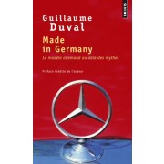  Made in Germany - Le modèle allemand au-delà des mythes 