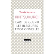 Kintsukuroi ; l'art de guérir les blessures émotionnelles 