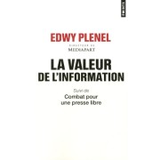  La valeur de l'information - Suivi de Combat pour une presse libre  