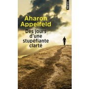  Des jours d'une stupéfiante clarté  