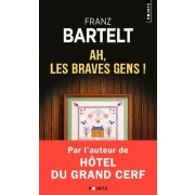 Ah, les braves gens !  