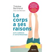  Le corps a ses raisons - Auto-guérison et antigymnastique  