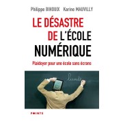  Le désastre de l'école numérique : plaidoyer pour une école sans écrans 