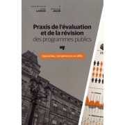  Praxis de l'évaluation et de la révision des programmes publics - Approches, compétences et défis  