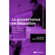  La gouvernance en éducation - Régulation et encadrement dans les politiques éducatives  