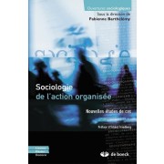 Sociologie de l'action organisée - Nouvelles études de cas  