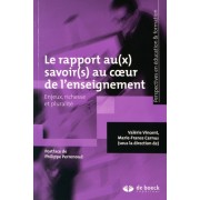  Le rapport au(x) savoir(s) au coeur de l'enseignement - Enjeux, richesse et pluralité 