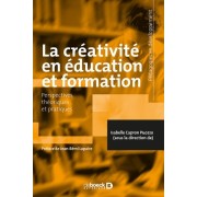  La créativité en éducation et formation - Perspectives théoriques et pratiques  