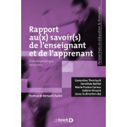  Rapport au(x) savoir(s) de l'enseignant et de l'apprenant - Une énigmatique rencontre  