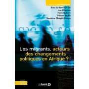  Les migrants, acteurs des changements politiques en Afrique ?  