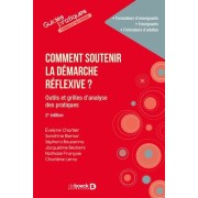  Comment soutenir la démarche réflexive ? - Outils et grilles d'analyse des pratiques  