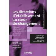  Les directions d’établissement au cœur du changement - Pilotage, collaboration et accompagnement des équipes éducatives  