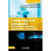  L'école face à la complexité - Désinstitutionnalisation, globalisation, accélération  