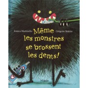 Même les monstres se brossent les dents !  