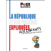  Le petit quotidien ; les valeurs de la République expliquées aux enfants (édition 2017) 