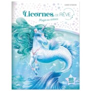  Licornes de rêve - Cahier de stickers - Magie des sirènes - Nouvelle édition 