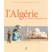  L'Algérie au temps des français 