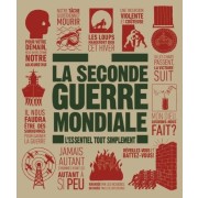  La Seconde Guerre Mondiale - L'essentiel tout simplement  