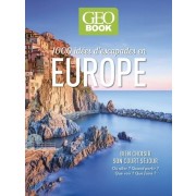  Geobook - 1 000 idées d'escapades en Europe  