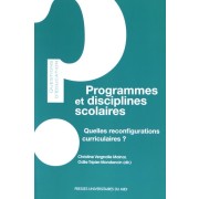  Programmes et disciplines scolaires - Quelles reconfigurations curriculaires ? 