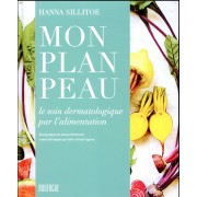  Mon plan peau ; le soin dermatologique par l'alimentation 