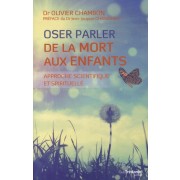  Oser parler de la mort aux enfants - Approche scientifique et spirituelle 