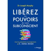  Libérez les pouvoirs de votre subconscient 
