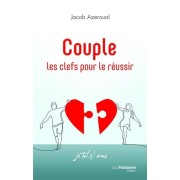  Couple - Les clefs pour le réussir  