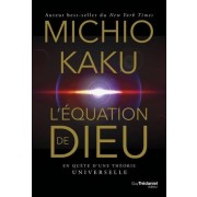 L'équation de Dieu - En quête d'une théorie universelle  