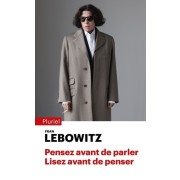  Pensez avant de parler. Lisez avant de penser  