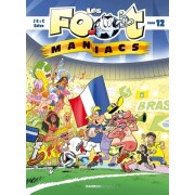  Les Footmaniacs Tome 12  