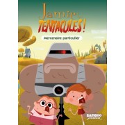  Jamie a des tentacules ! Tome 6  