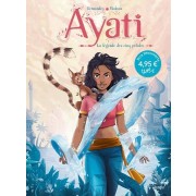  Ayati t.1 ; la légende des cinq pétales 