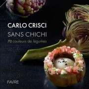  Sans chichi - 70 couleurs de légumes  