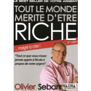  Tout le monde mérite d'être riche - Ou tout ce que vous n'avez jamais appris à l'école à propos de votre argent 