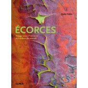  Ecorces - Voyage dans l'intimité des arbres du monde  