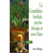  La Constellation familiale, psychothérapie et cure d'âme 