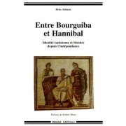 Entre Bourguiba et Hannibal - Identité tunisienne et histoire depuis l'indépendance 