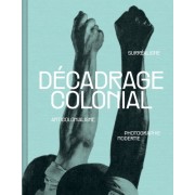  Décadrage colonial  