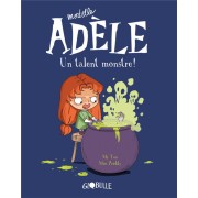  Mortelle Adèle t.6 ; un talent monstre ! 