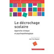  Le décrochage scolaire - Approche clinique et psychopathologique  