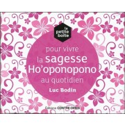 La petite boîte pour vivre la sagesse Ho'oponopono au quotidien  