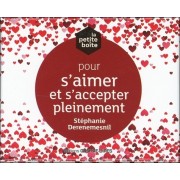 La petite boîte pour s'aimer et s'accepter pleinement 
