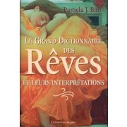  Le grand dictionnaire des rêves et leurs interprétations  