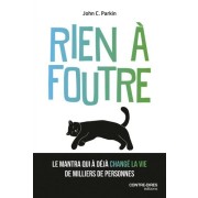  Rien à foutre - L'ultime voie spirituelle  