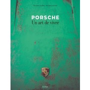  Porsche - Un art de vivre  