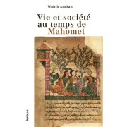  Vie et société au temps de Mahomet 